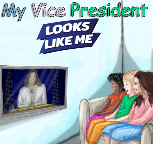 My Vice President Looks Like Me®